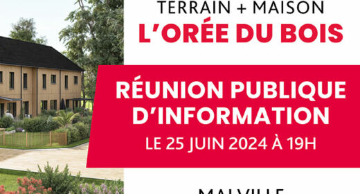 Programme L’Orée du Bois à Malville - Réunion publique d'information - Lamotte Maisons Individuelles